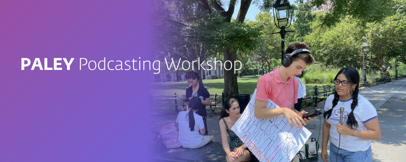 Web Banner  3840 x 1536  PaleyEdu Podcasting2