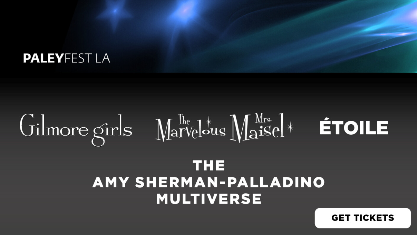 gilmore girls the marvelous mrs maisel etoile amy sherman palladino multiverse paleyfest