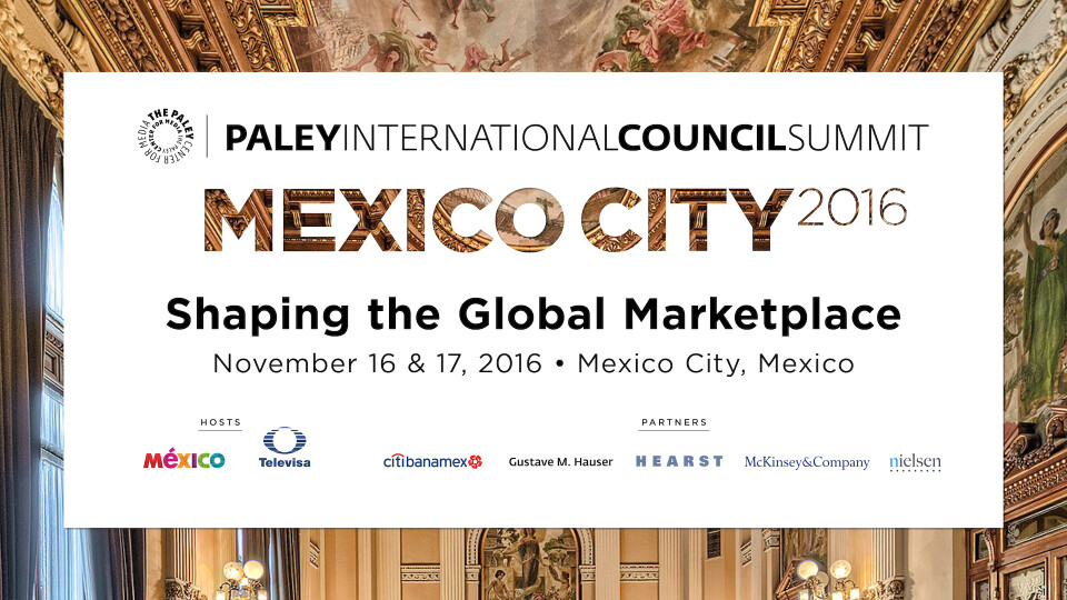 2016 PaleyIC Mexico EVENT HOLDING Slate UPDATED